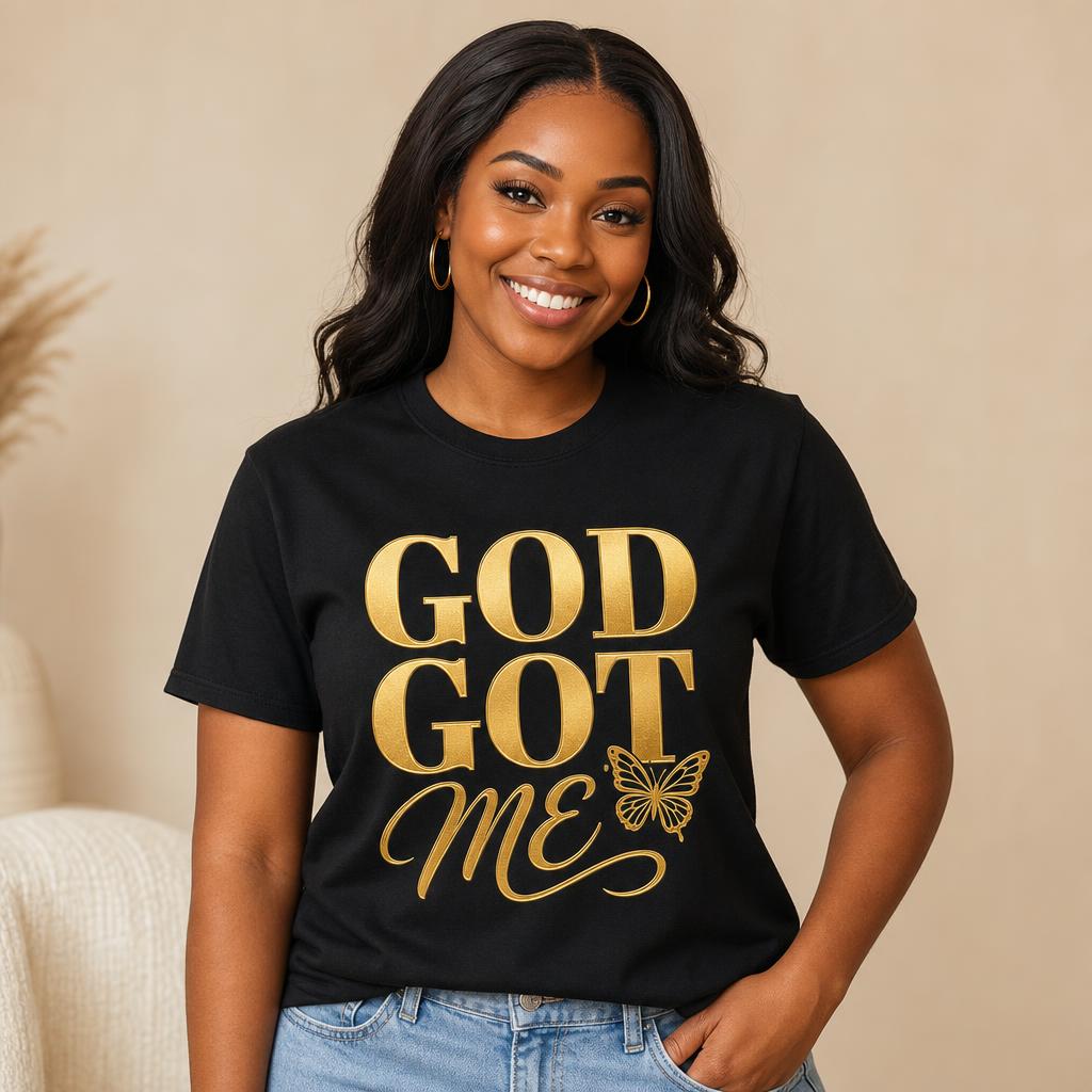 GOD GOT ME! design shown on black apparel